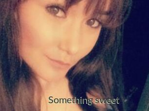 Something_sweet