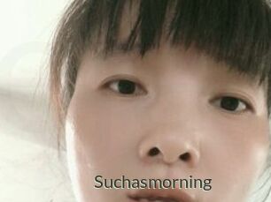 Suchasmorning