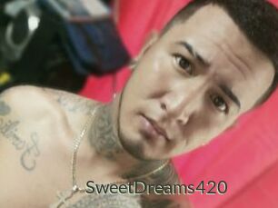 SweetDreams420