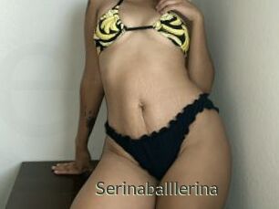 Serinaballlerina