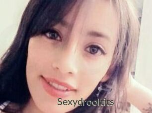Sexydrooltits