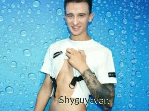 Shyguyevan