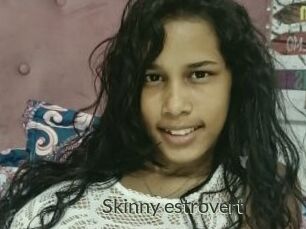 Skinny_estrovert