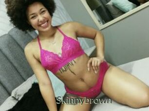 Skinnybrown