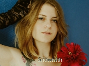 Snowishh
