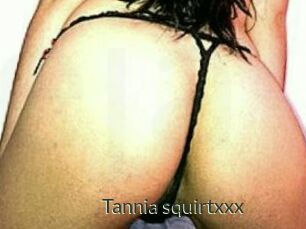 Tannia_squirtxxx