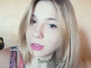 Tender_Eva