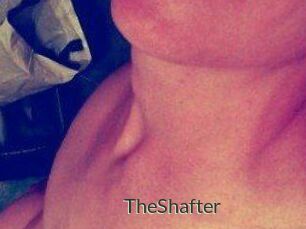 TheShafter