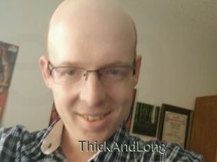 ThickAndLong