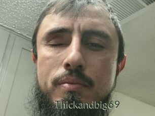 Thickandbig69