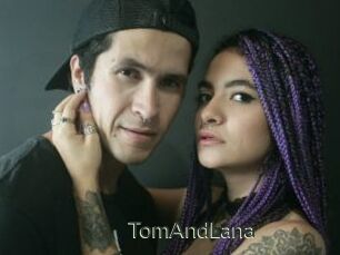 TomAndLana
