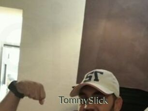 TommySlick