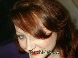 TouchMeNow
