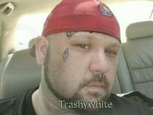 Trashywhite
