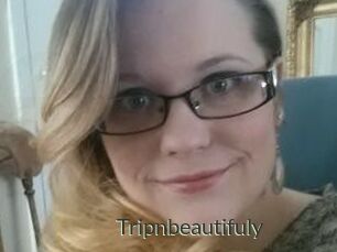 Tripnbeautifuly