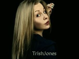 TrishJones