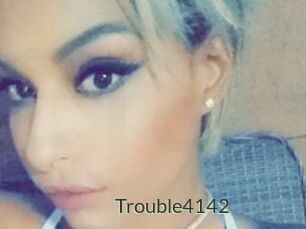Trouble4142