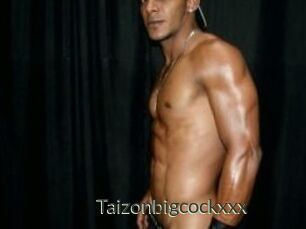 Taizonbigcockxxx