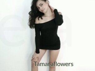 Tamaraflowers