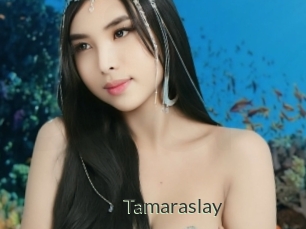 Tamaraslay