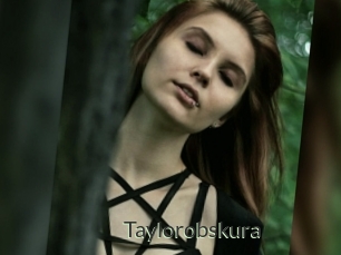 Taylorobskura