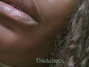 Thickchocx