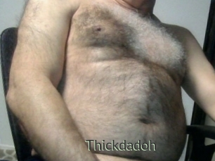 Thickdadoh