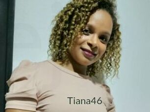 Tiana46