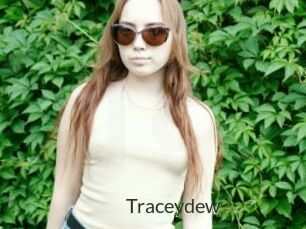 Traceydew