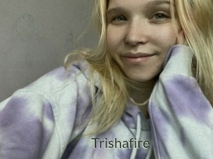 Trishafire
