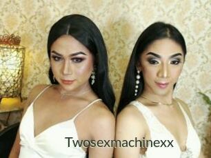 Twosexmachinexx
