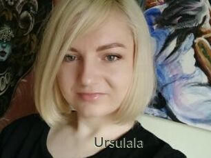 Ursulala