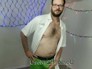 UseMe2PleaseU