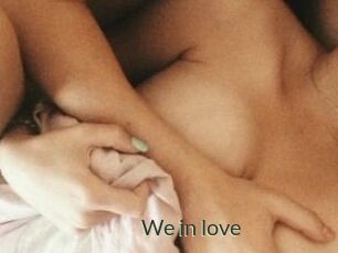 We_in_love
