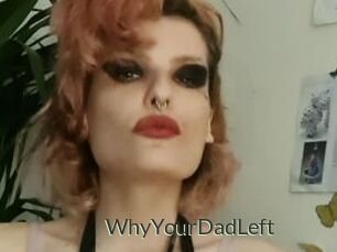 WhyYourDadLeft