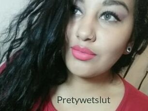 Pretywetslut