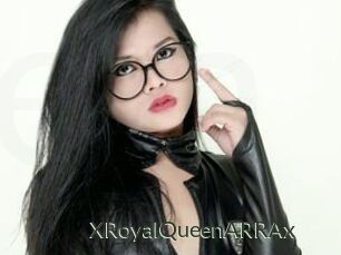 XRoyalQueenARRAx