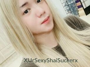 XUrSexyShaiSuckerx