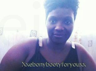 Xxebonybootyforyouxx