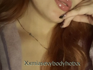 Xxmiasexybodyhotxx