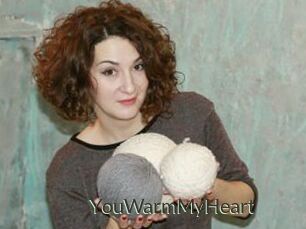 YouWarmMyHeart