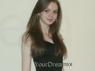 YourDreamsx