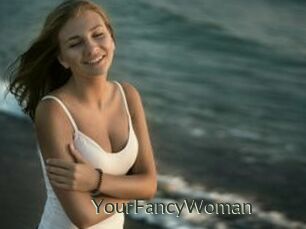 YourFancyWoman