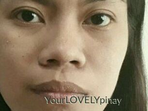 YourLOVELYpinay