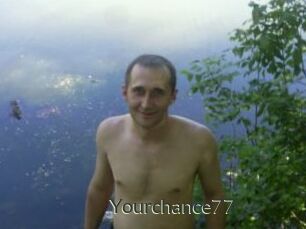 Yourchance77