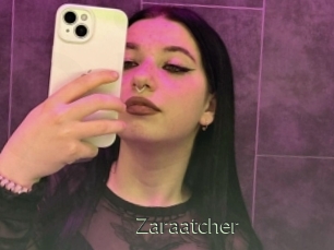 Zaraatcher